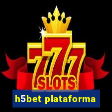 h5bet plataforma